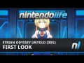 Etrian Odyssey Untold: The Millennium Girl (3DS) First Look