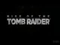 Rise of the Tomb Raider - Xbox Gamescom Trailer